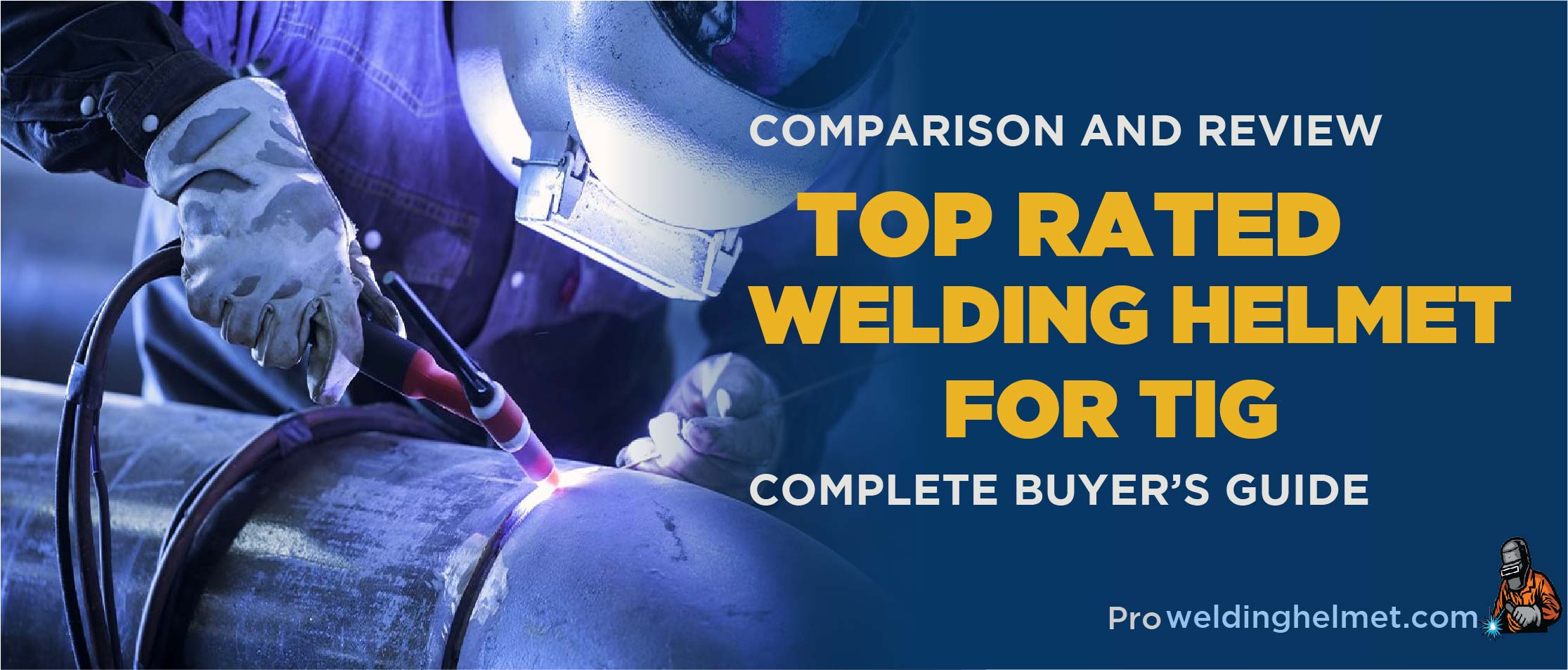 best welding helmet for tig